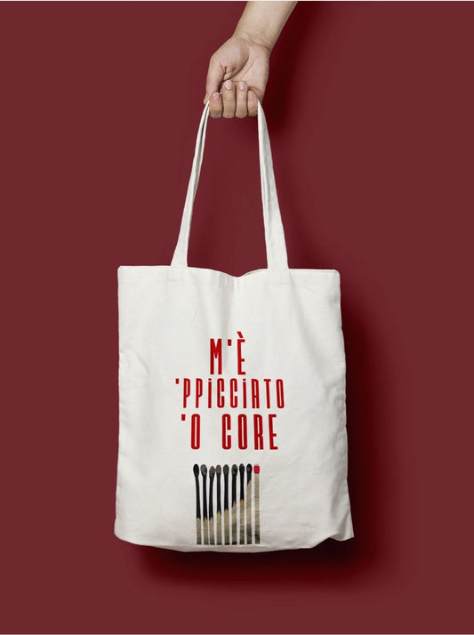 Tote Bag M’ È PPICCIATO ‘O CORE